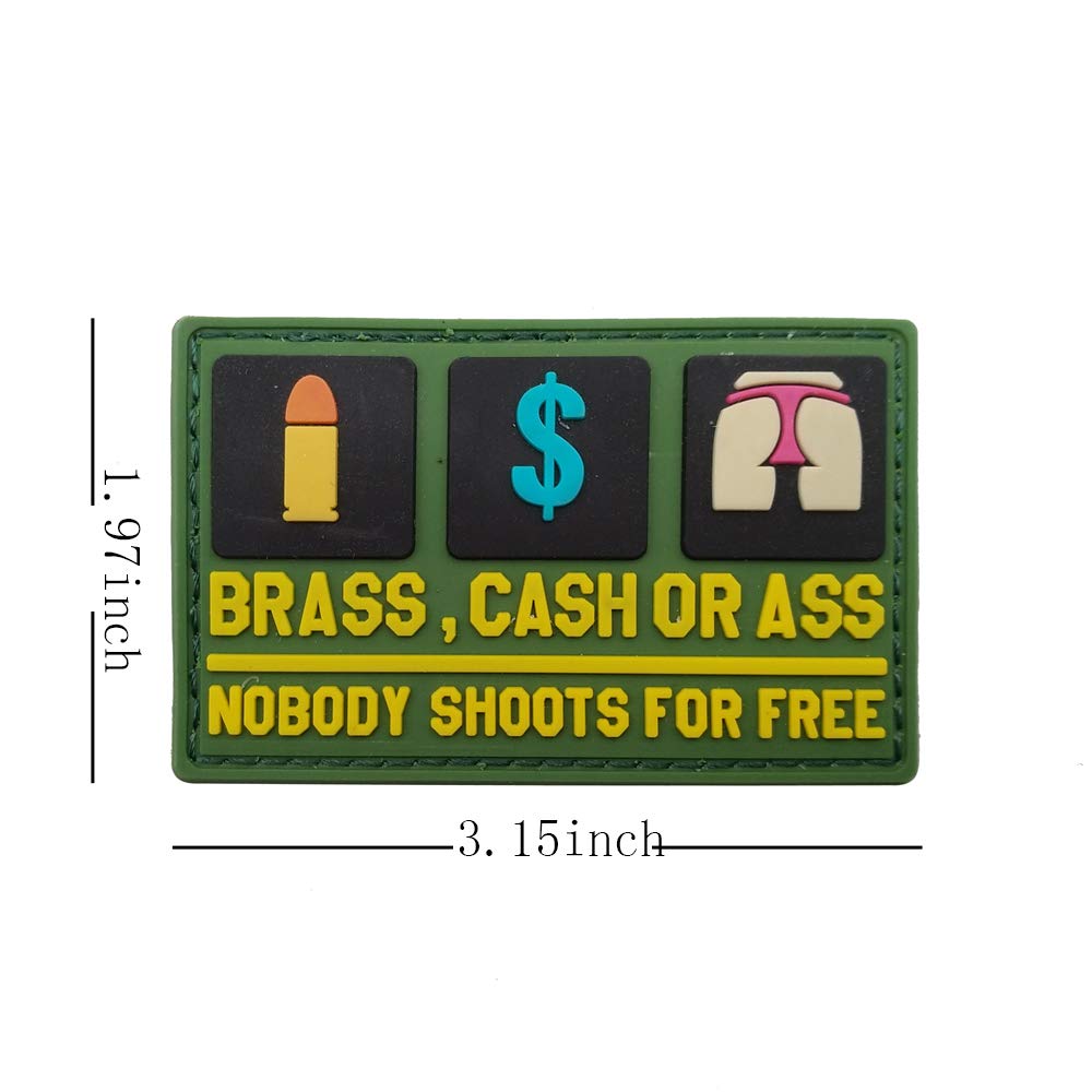 3D PVC Morale Patch - Brass Cash Or Ass Nobody Shoots for Free - Funny Rubber Morale Patches, Hook Fastener Backed 3.15 x 1.97 inch - Image 2