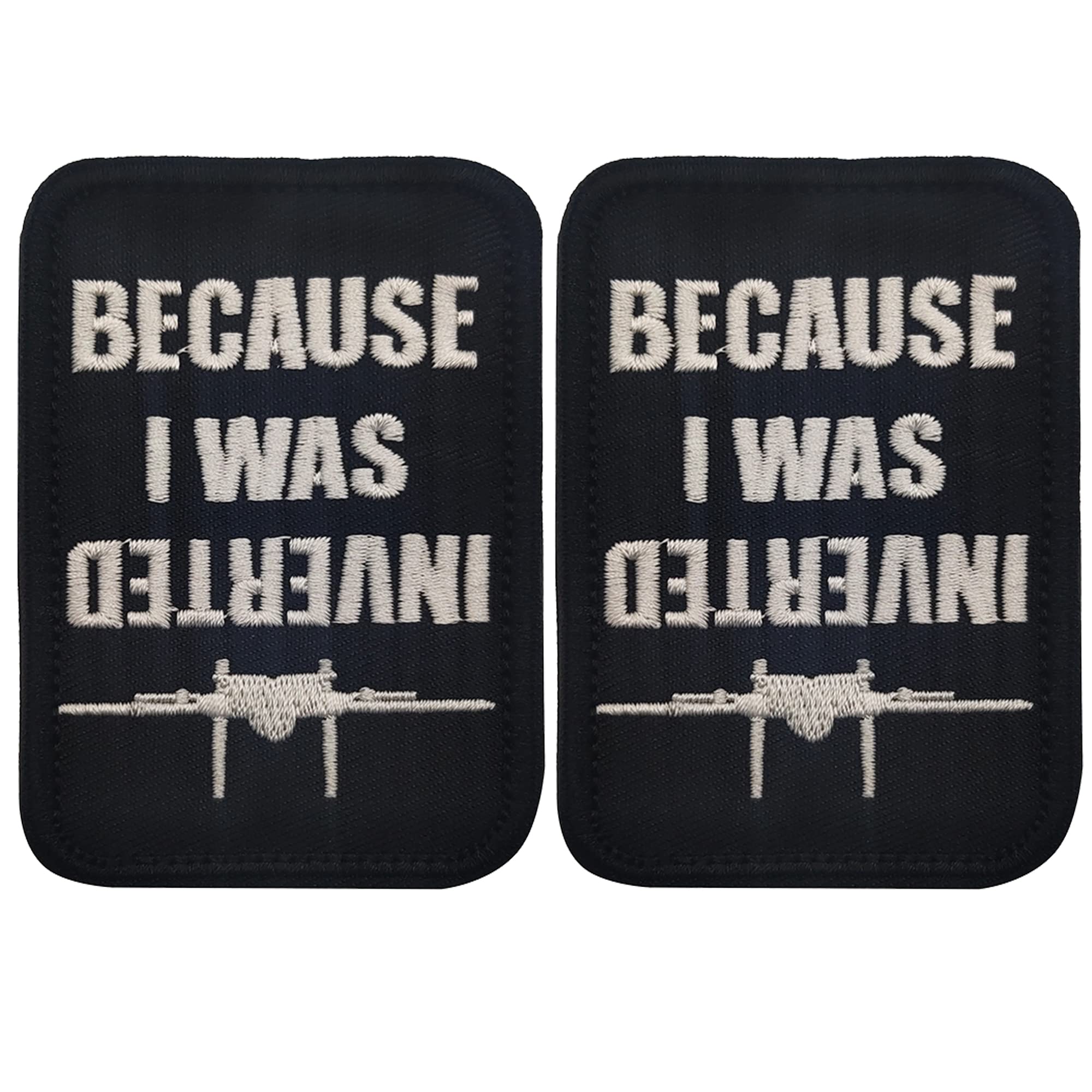 ODSP Because I was Inverted Embroidered Appliqué Patches Sewing Fabric Funny Applique Patches Tactical Military Emblem Badges