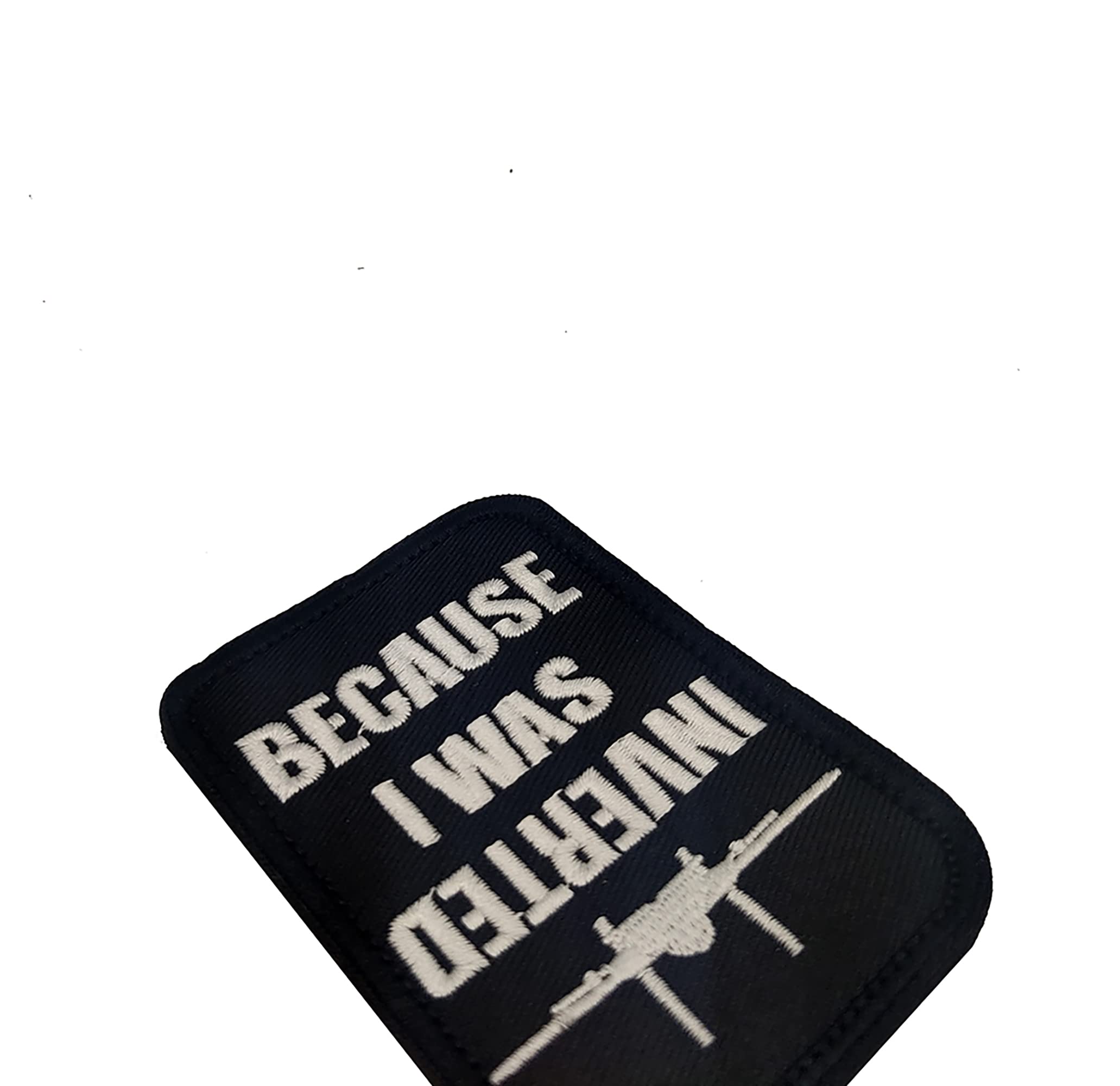 ODSP Because I was Inverted Embroidered Appliqué Patches Sewing Fabric Funny Applique Patches Tactical Military Emblem Badges - Image 5