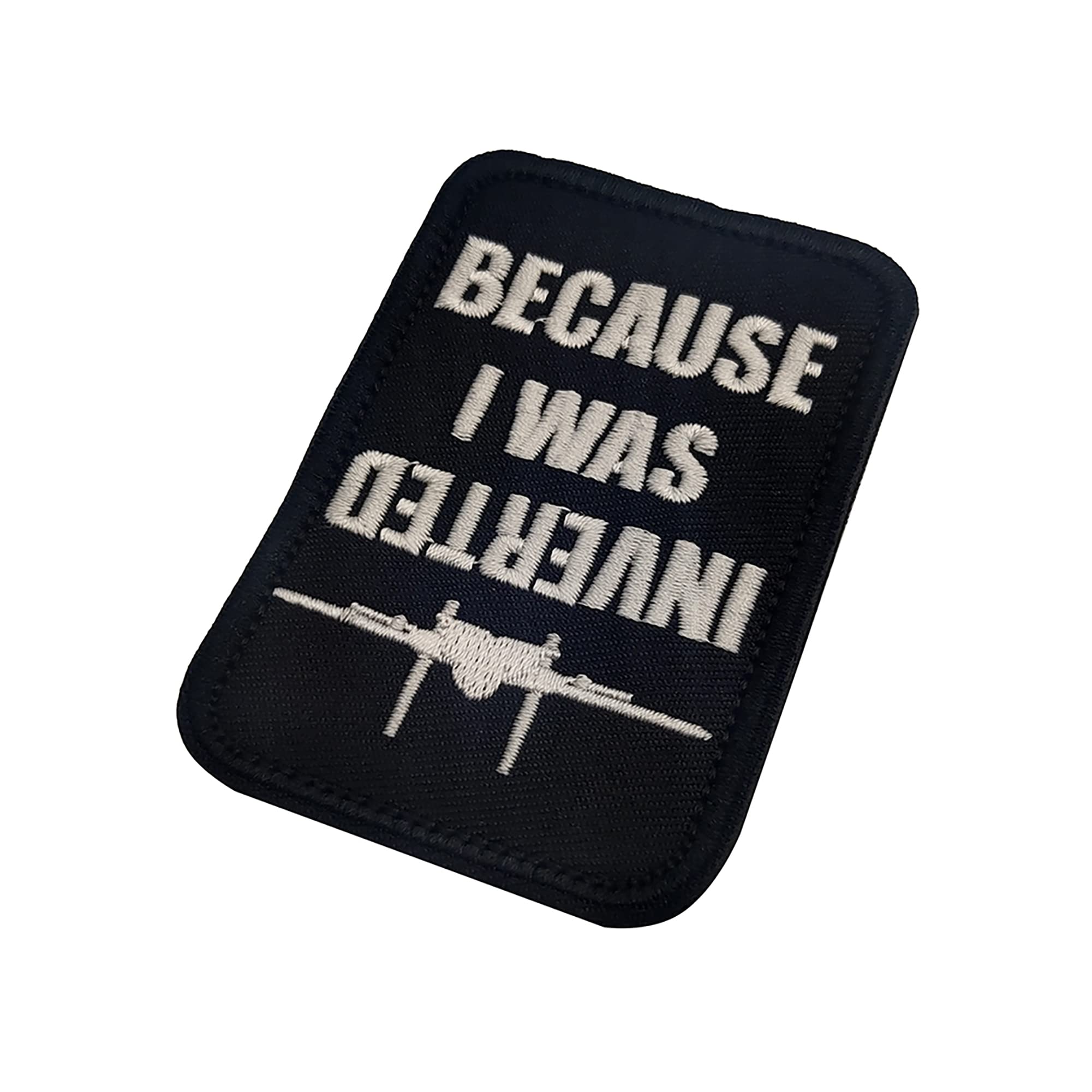 ODSP Because I was Inverted Embroidered Appliqué Patches Sewing Fabric Funny Applique Patches Tactical Military Emblem Badges - Image 7