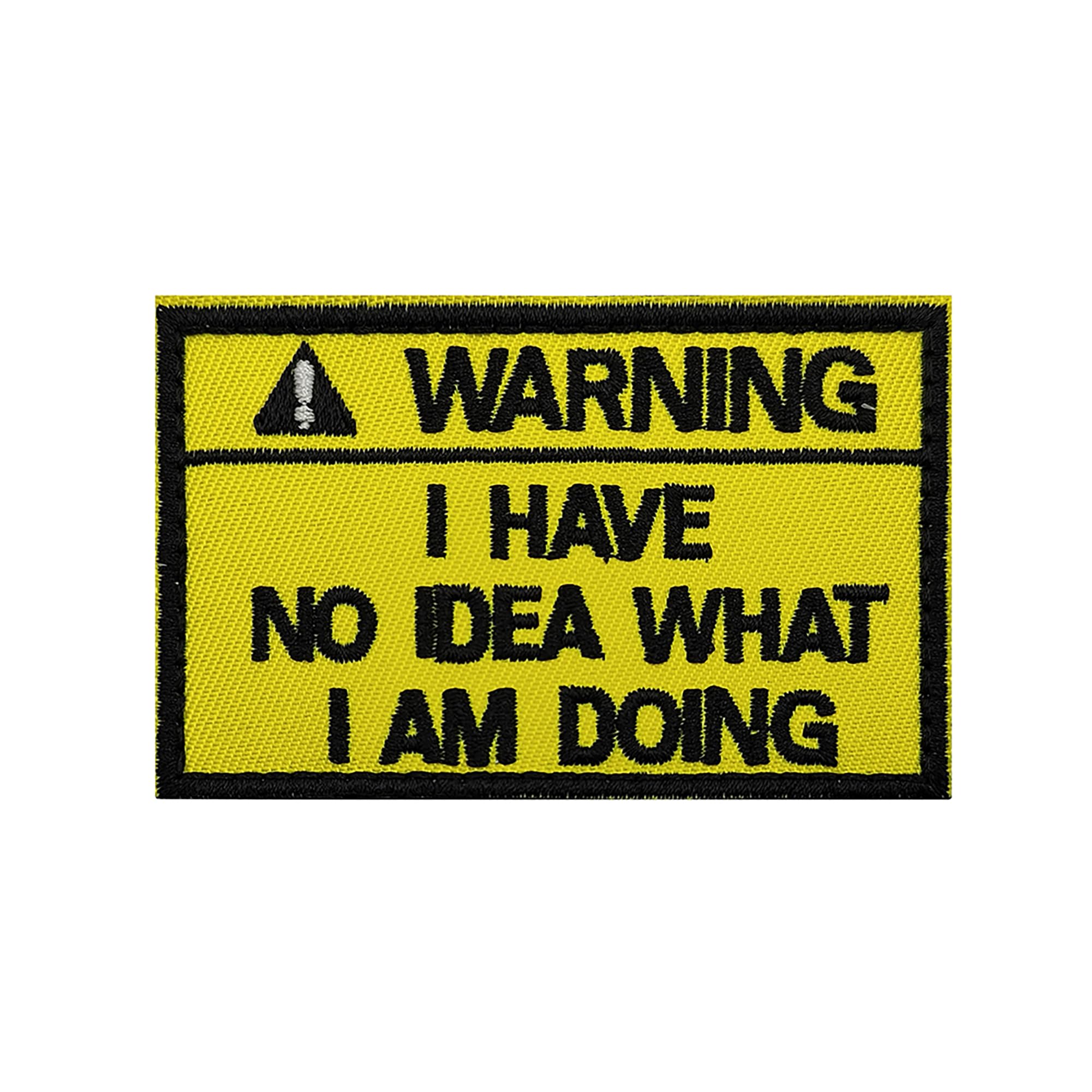 ODSP Warning Embroidered Appliques Patches, I Have No Idea What I Am Doing, 3.15 x 1.97 Inch, Hook and Loop Backing - Image 7