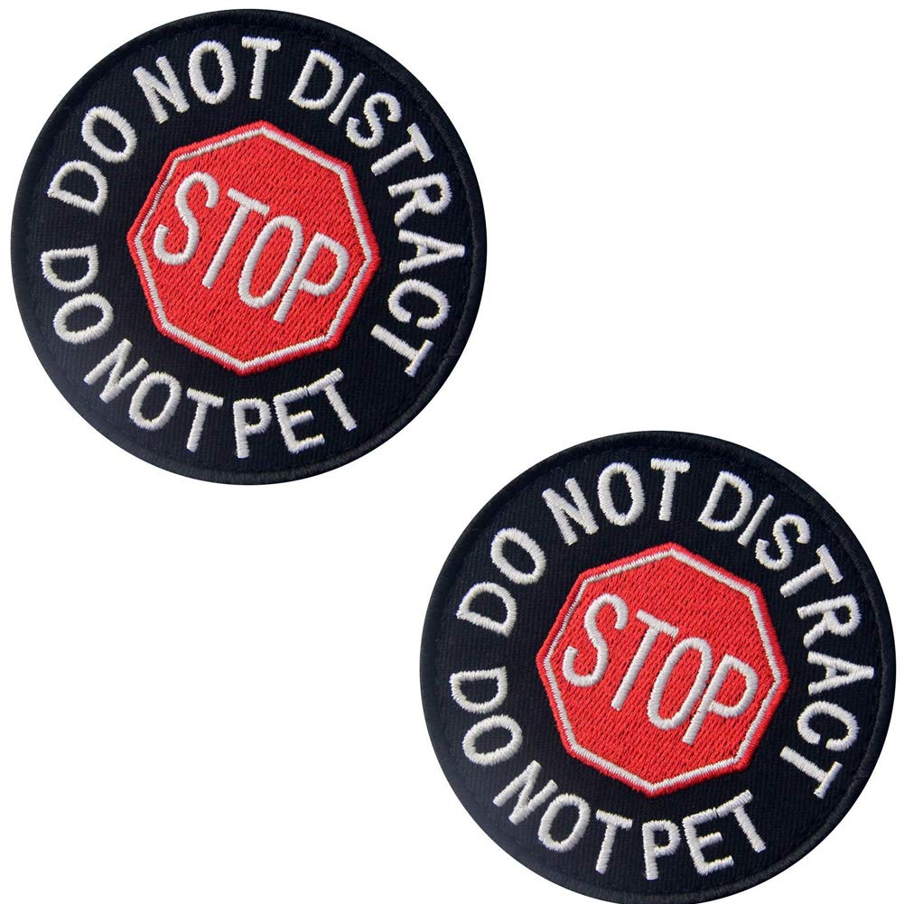 Service Dog Stop Do Not Distract Do Not Pet Emblem Embroidered Fastener Hook & Loop Tactical Morale Patch for Harness Vest 3 inches Wide by 3 inches Tall Pack of 2
