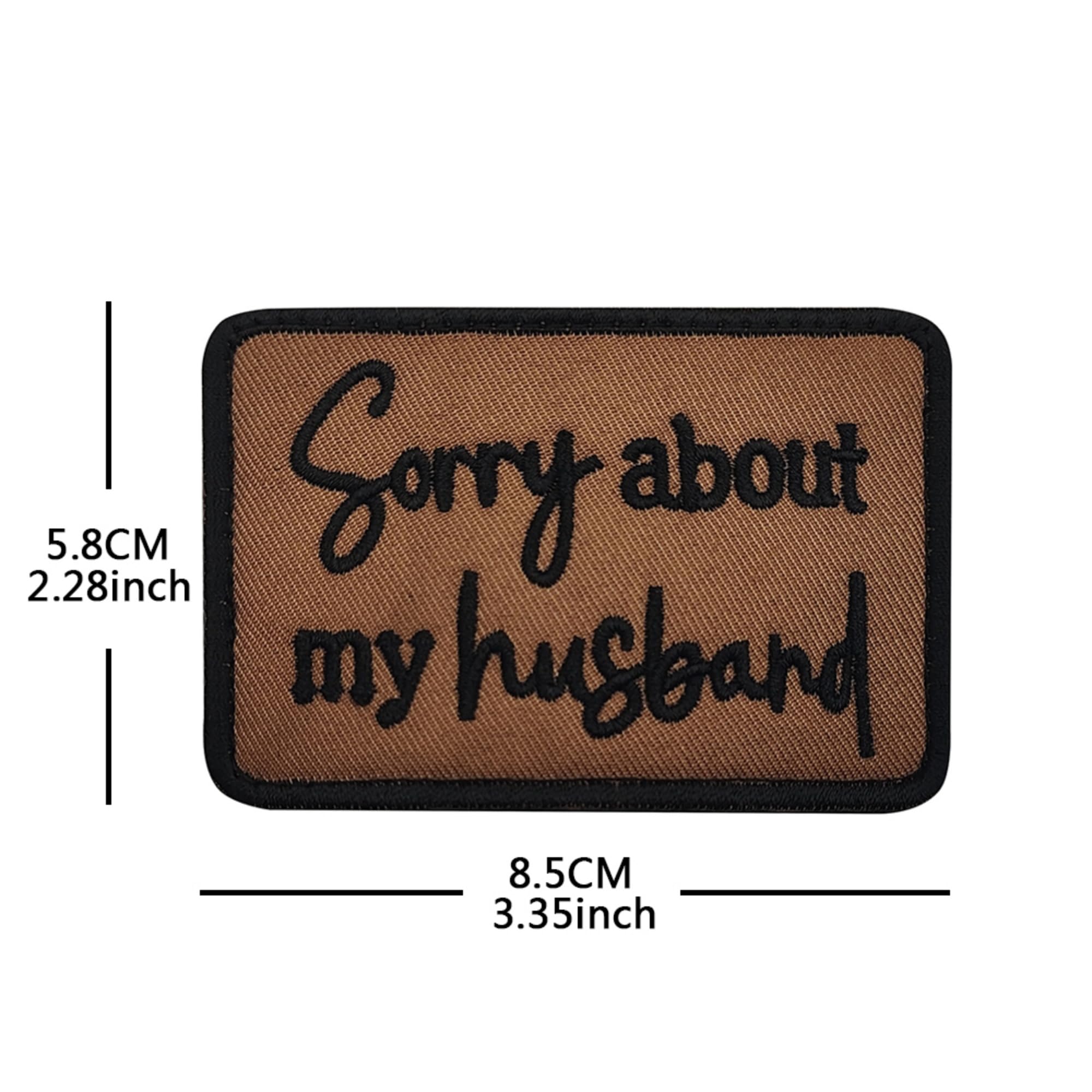 Sorry About My Husband Embroidered Patches, 3.35 x 2.28 Inch, Brown and Black, Hook and Loop Backing, 2-Pack - Image 2
