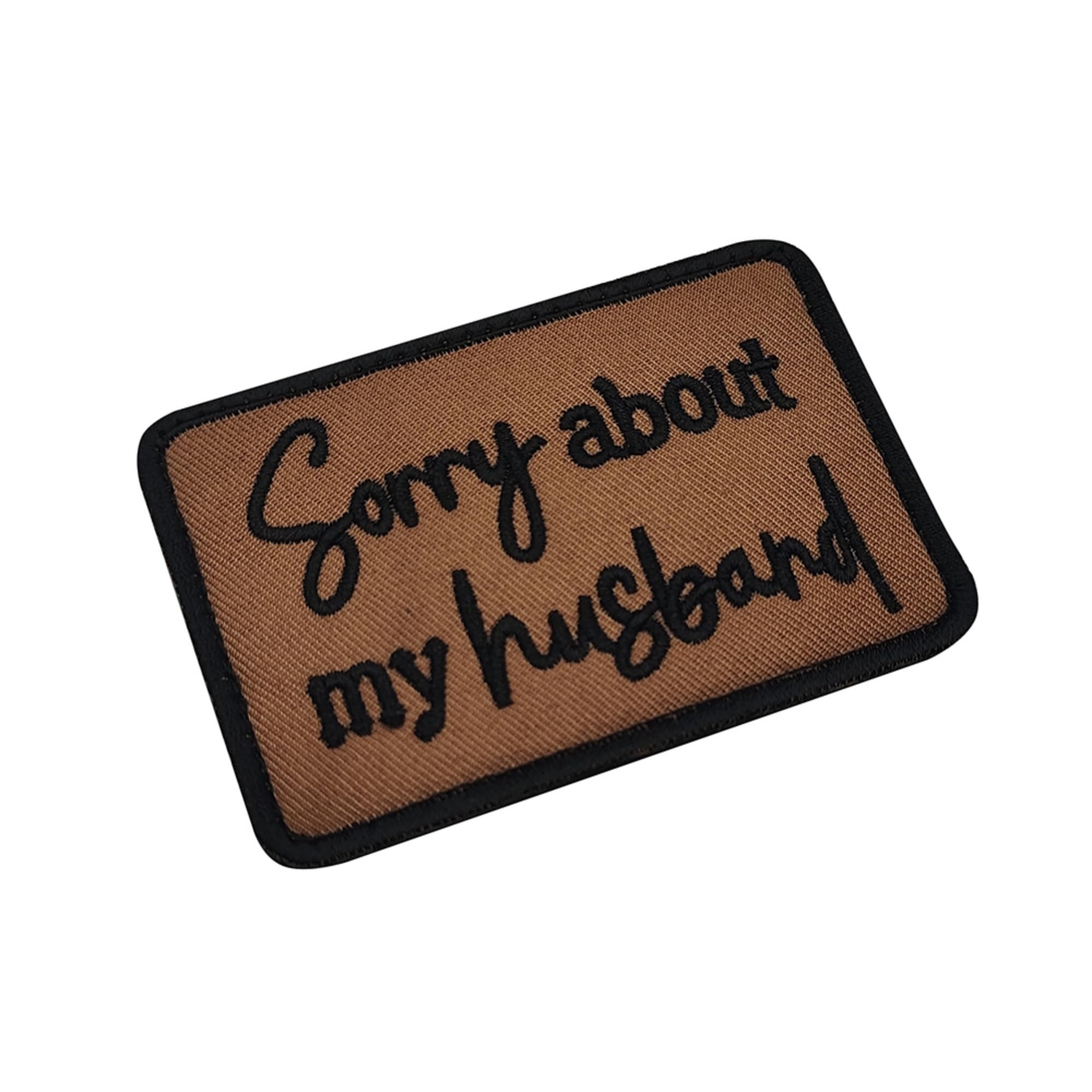 Sorry About My Husband Embroidered Patches, 3.35 x 2.28 Inch, Brown and Black, Hook and Loop Backing, 2-Pack - Image 6